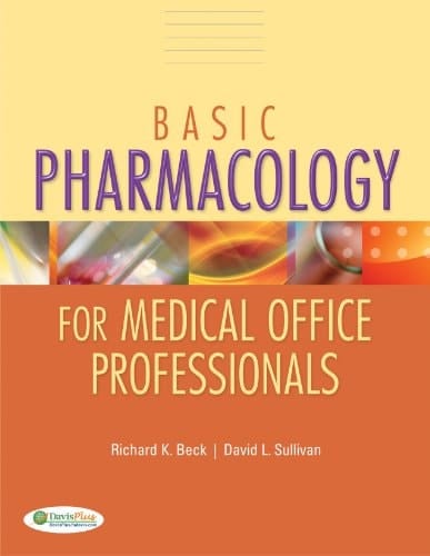 Basic Pharmacology for Medical Office Professionals