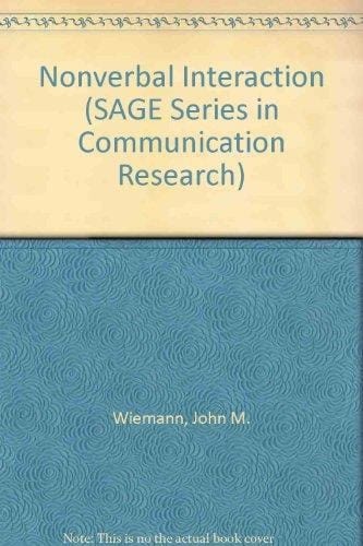 Nonverbal Interaction (SAGE Series in Communication Research)