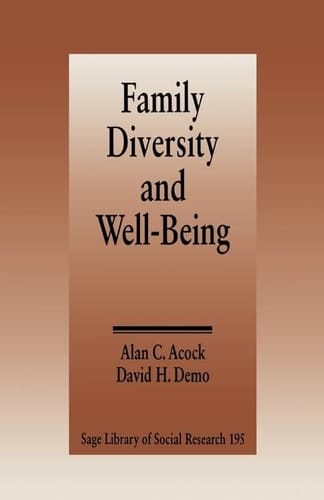 Family Diversity and Well-Being (SAGE Library of Social Research)