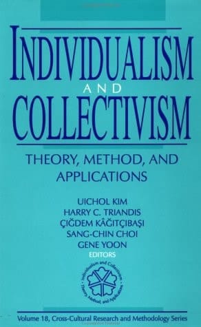 Individualism and Collectivism: Theory, Method, and Applications (Cross Cultural Research and Methodology)
