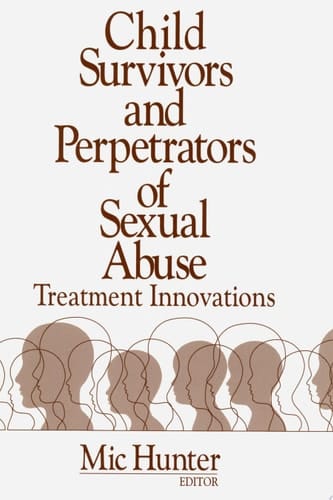 Child Survivors and Perpetrators of Sexual Abuse