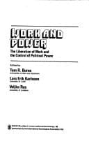 Work and Power The Liberation of Work and the Control of Political Power