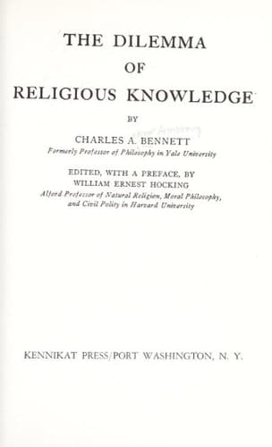 The Dilemma of Religious Knowledge (LOWELL LECTURES, 1930)