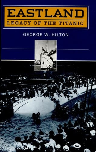 ‘Eastland’ Legacy of the ‘Titanic’