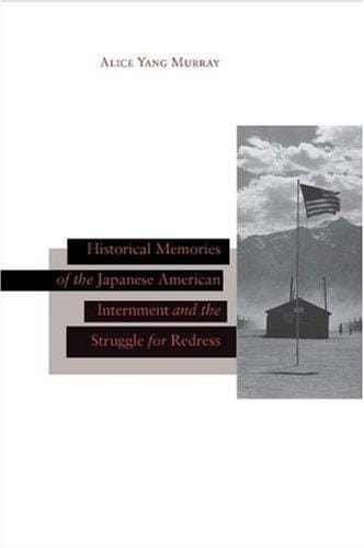 Historical memories of the Japanese American internment and the struggle for redress