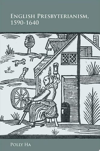 English Presbyterianism, 1590-1640