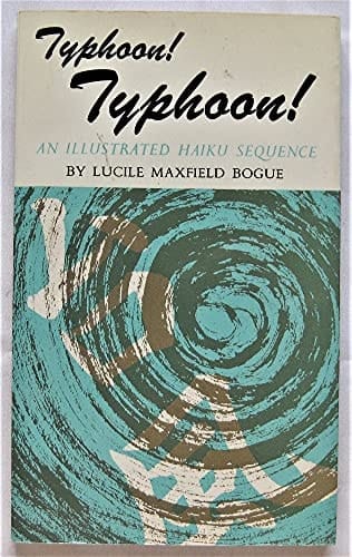 Typhoon! Typhoon! An Illustrated Haiku Sequence