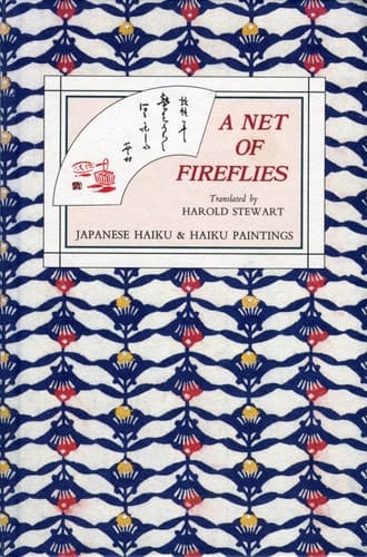 Net of Fireflies Japanese Haiku and Haiku Paintings