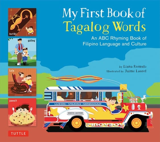 My First Book of Tagalog Words An ABC Rhyming Book of Filipino Language and Culture