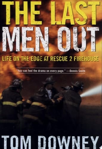 The Last Men Out Life on the Edge at Rescue 2 Firehouse