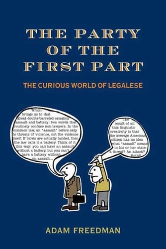 The Party of the First Part The Curious World of Legalese