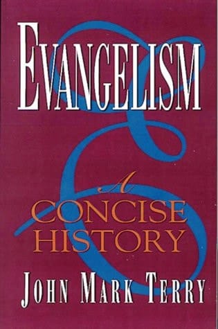 Evangelism A Concise History