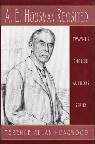 A. E. Housman Revisited (English Authors Series)