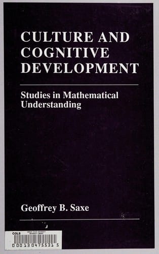 Culture and Cognitive Development: Studies in Mathematical Understanding