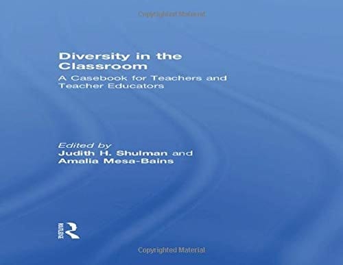 Diversity in the Classroom: A Casebook for Teachers and Teacher Educators
