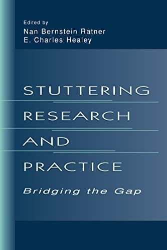 Stuttering Research and Practice Bridging the Gap