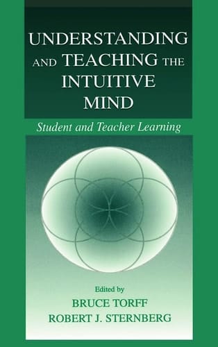 Understanding and Teaching the Intuitive Mind Student and Teacher Learning