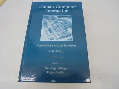 Human-Computer Interaction Ergonomics and User Interfaces, Volume 1