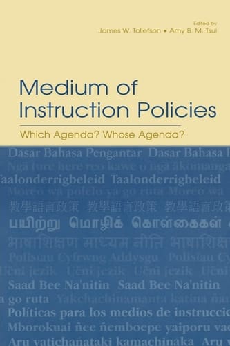 Medium of Instruction Policies Which Agenda? Whose Agenda?
