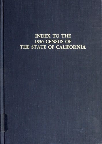 Index to the 1850 Census of the State of California
