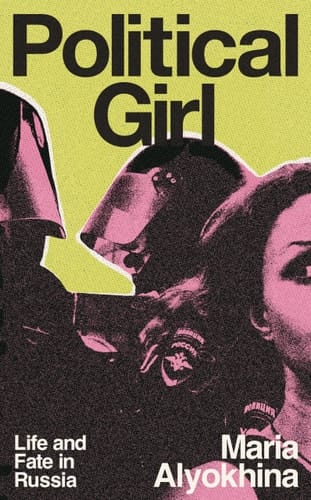 Political Girl - Life and Fate in Russia
