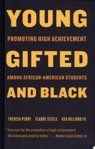 Young, Gifted, and Black Promoting High Achievement among African-American Students