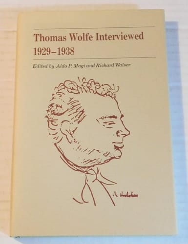 Thomas Wolfe Interviewed, 1929-1938