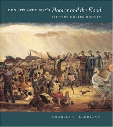 John Steuart Curry's Hoover and the flood: painting modern history