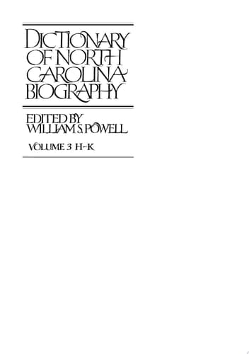 Dictionary of North Carolina Biography Vol. 3, H-K