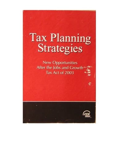 Tax Planning Strategies: New Opportunities After the Jobs and Growth Tax Act of 2003