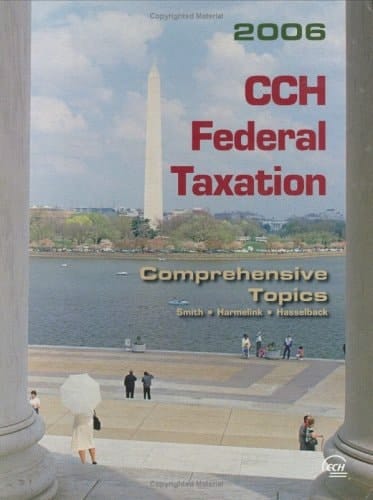 2006 Cch Federal Taxation Comprehensive Topics