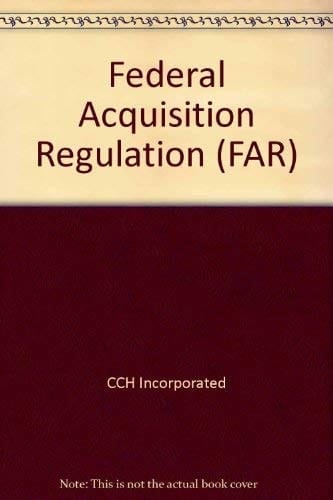 Federal Acquisition Regulation (Far) as of January 1, 2007