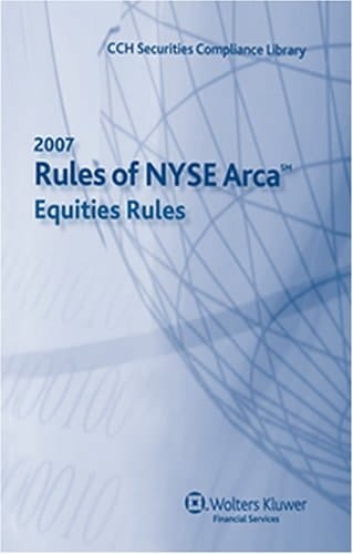 Rules of TheNYSE ARCA 2007