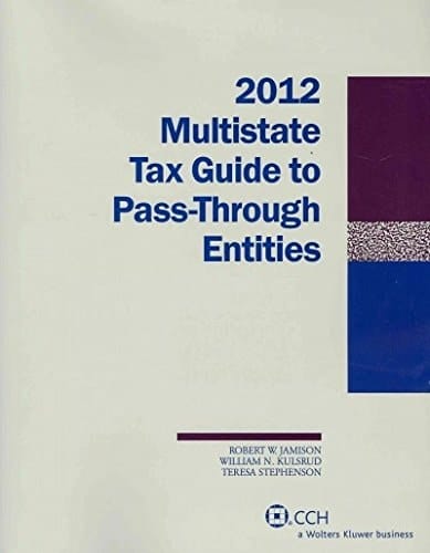 Multistate Tax Guide to Pass-Through Entities (2012)