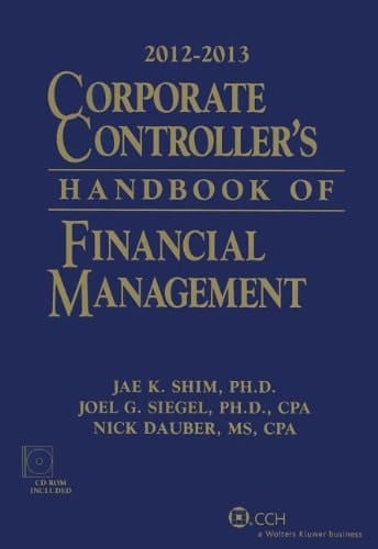 2012-2013 Corporate Controller's Handbook of Financial Management
