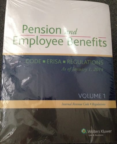 Pension and Employee Benefits Code ERISA - 2 Volume Set (as of January 1, 2014)