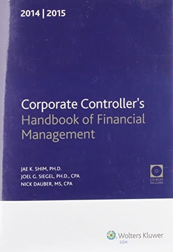 Corporate Controller's Handbook of Financial Management (2014-2015) W/CD-ROM