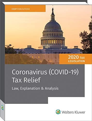 Coronavirus (COVID-19) Tax Relief Law, Explanation & Analysis