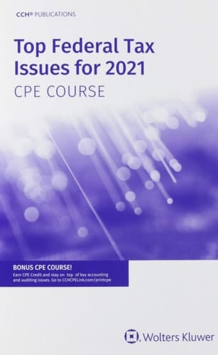 Top Federal Tax Issues for 2021 Cpe Course