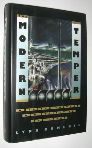 The Modern Temper American Culture and Society in the 1920s