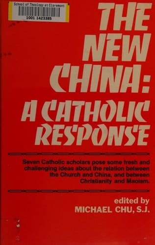 The New China: A Catholic response (An Exploration book)