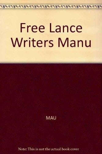 Free-Lance Writer's Survival Manual