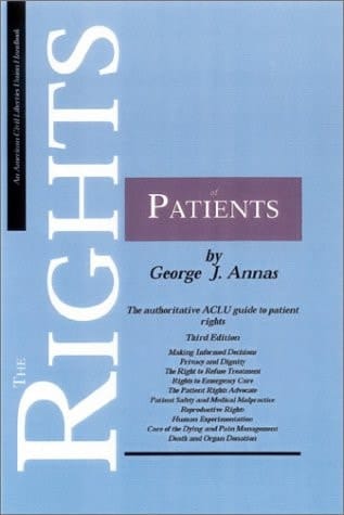 The Rights of Patients The Authoritative ACLU Guide to the Rights of Patients