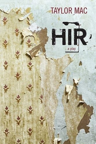 Hir A Play