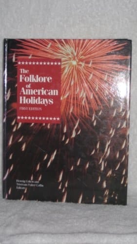The Folklore of American holidays