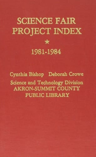 Science Fair Project Index 1981-1984