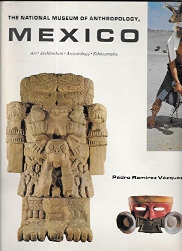 The National Museum of Anthropology Mexico