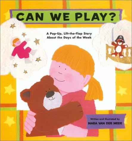 Can We Play A Pop-Up, Lift-the-Flap Story About the days of the Week