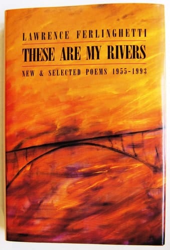 These Are My Rivers: New & Selected Poems 1955-1993
