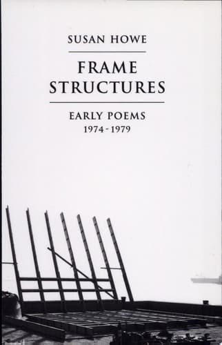 Frame Structures Early Poems, 1974-1979